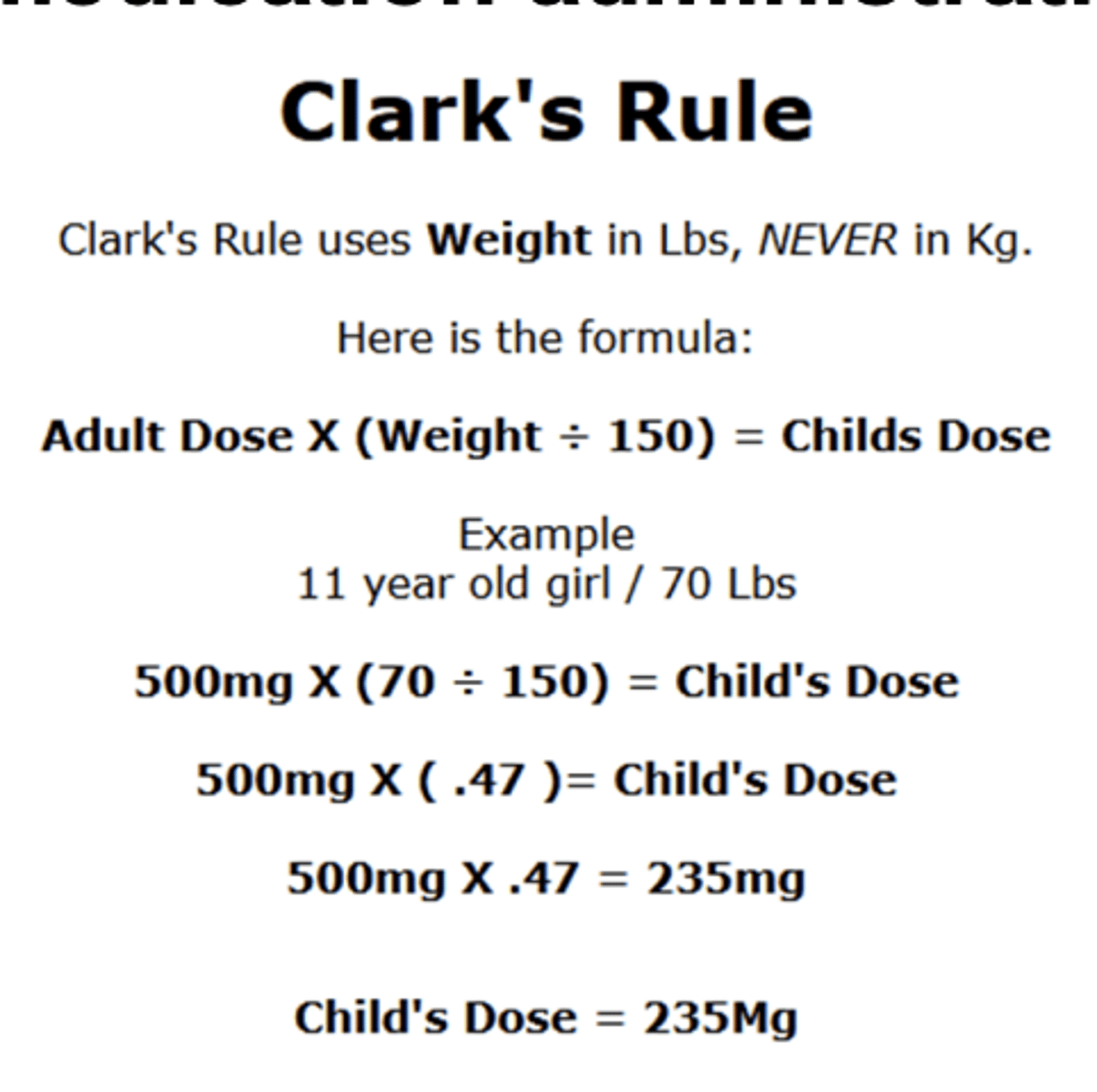 <p>uses weight in Ibs, NEVER in Kg</p><p>Adult dose x (Weight/150) = Child's dose</p>