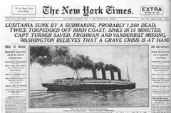 May 7, 1915 a German torpedo sank this British passenger ship killing 128 Americans.