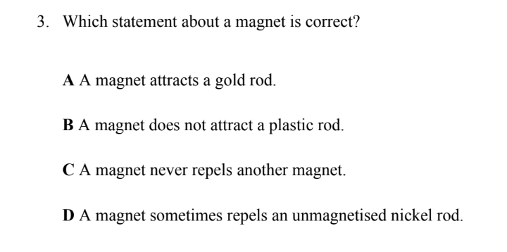 <p><mark data-color="green">Which statement about a magnet is correct?</mark></p>