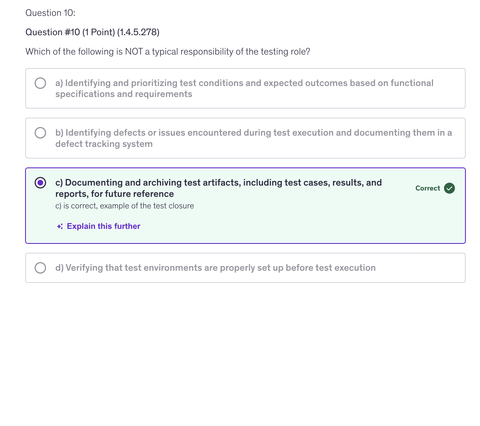 <p>c) Documenting and archiving test artifacts, including test cases, results, and reports, for future reference</p>