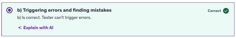 <p>b) triggering errors and finding mistakes</p>