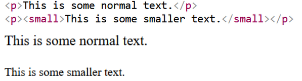 <p>Use the <small> element.</p>
