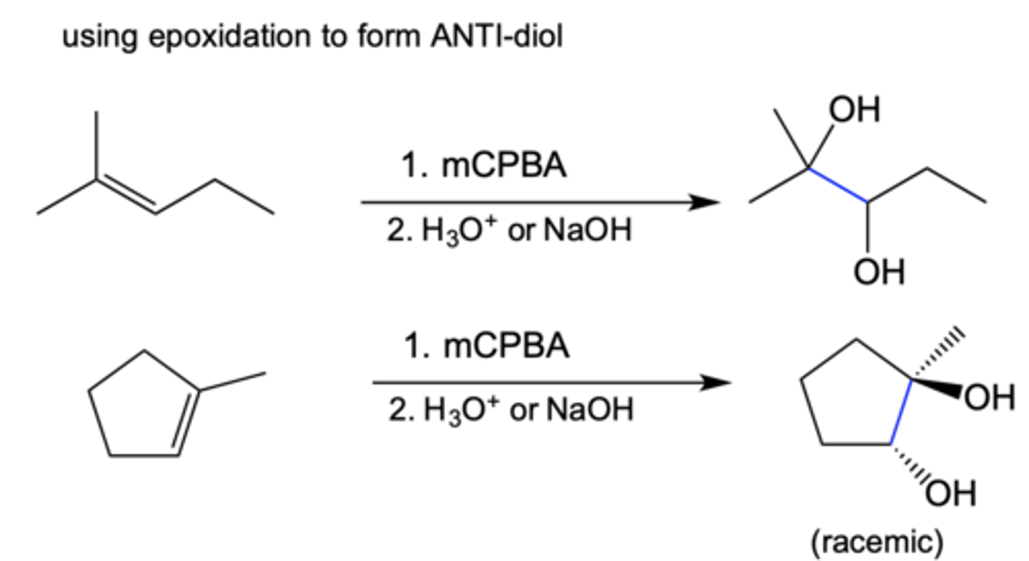 <p>Anti/trans/mark</p><p>Alkene --&gt; epoxide</p><p>Epoxide + H3O+ --&gt; int</p><p>H2O (Nu) then deprotonate --&gt; alkane diol</p>