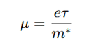 <p>where:</p><ul><li><p>e = Elementary charge</p></li><li><p>τ = Relaxation time (time between collisions)</p></li><li><p>m<span style="font-family: &quot;Cambria Math&quot;, serif">∗</span> = Effective mass of charge carrier</p></li><li><p><strong>Higher μ means less scattering, leading to better conductivity.</strong></p></li></ul><p></p>