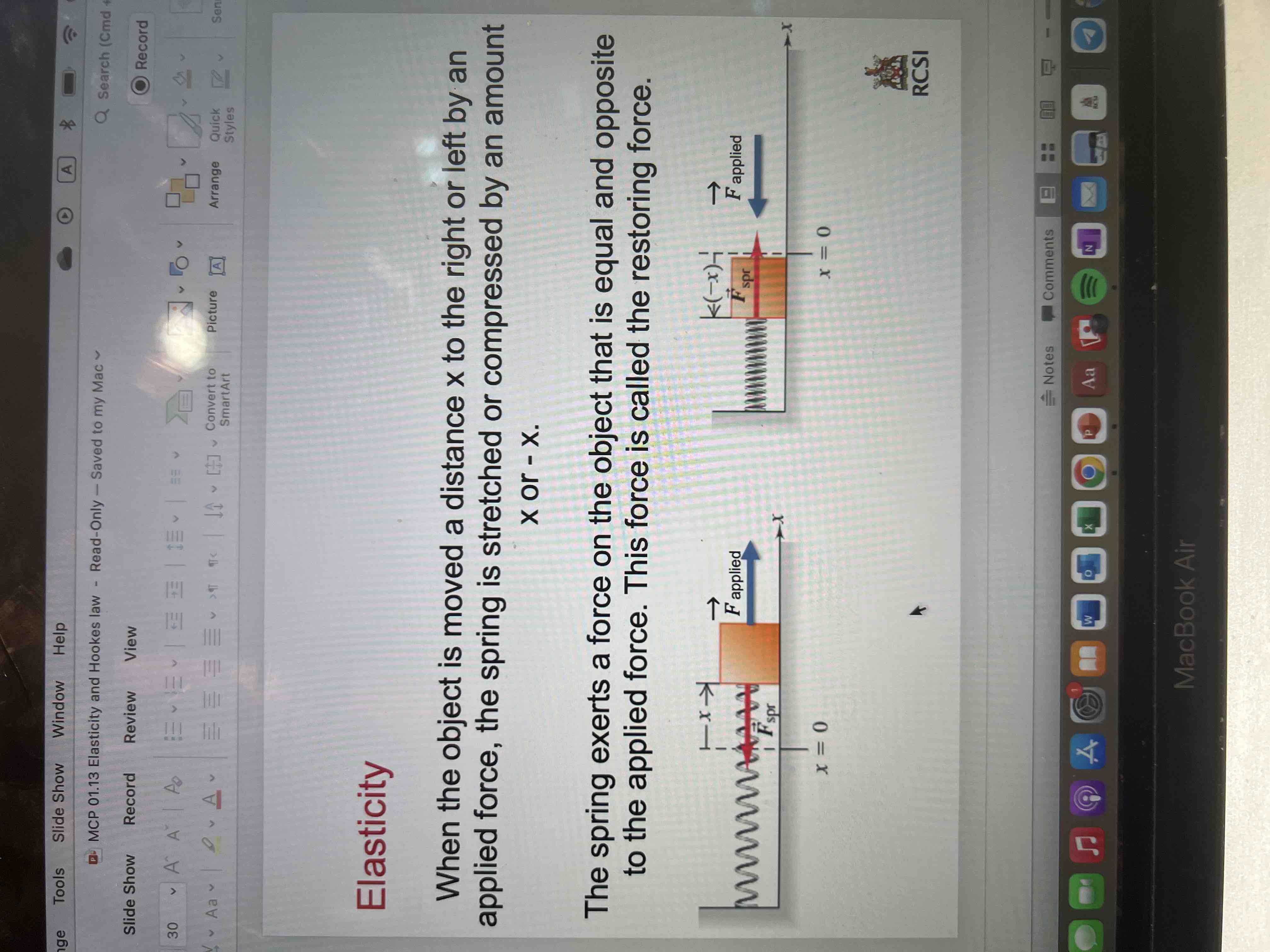 <p>When the object is moved a distance x to the right or left by an applied force, the spring is stretched or compressed by an amount x or -x.</p><p>The spring exerts a force on the object that is equal and opposite to the applied force. This force is called the restoring force.</p>