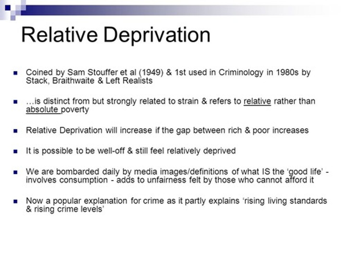 <p>A perception by an individual that they are not doing well (e.g., wealth, social status) in comparison to others</p>