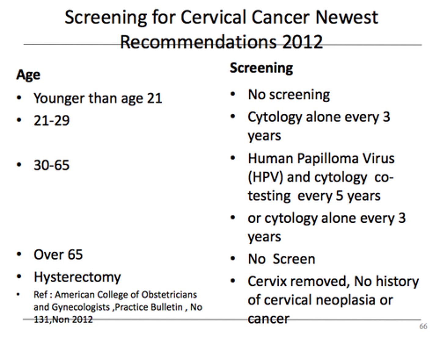 <p>1. Objective (machine-read, not subjective). 2. Higher sensitivity. 3. High negative predictive value (HPV negative = very low cancer risk for years).</p>