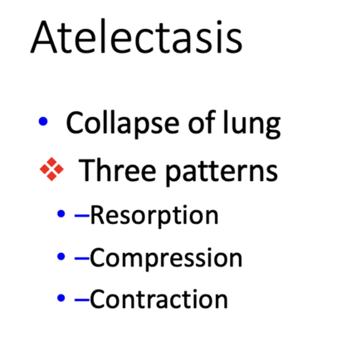 <p>Atelectasis</p>