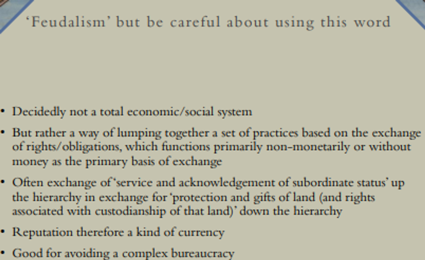 <p>Karl Marx advocated that feudalism = discreet, neat stage people moved on ← once discovered money</p><ul><li><p>whilst was transition to capitalism (A-Level Notes), was flexibility</p></li></ul><p>People most shaped by kinship networks (relations to kin &amp; community) - of utmost social-political importance</p><ul><li><p>one legally, socially, reputationally reliant on <em>who you know &amp; who will back you (see feud notes + kings in intro lecture)</em></p></li></ul>