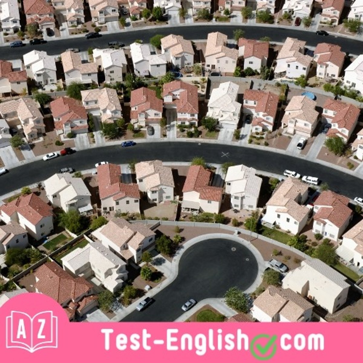 <p>We live in a quiet _____. It's a residential area on the western edge of town.</p>
