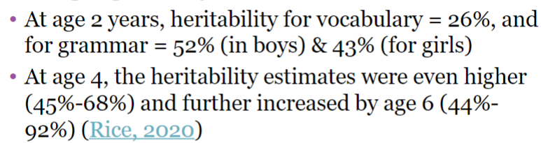 <ul><li><p>yes there is convergent evidence for moderate-to-high heritability was obtained at age 16 (Dale et al., 2018)</p></li><li><p>language ability is not 100% heritable</p></li></ul>