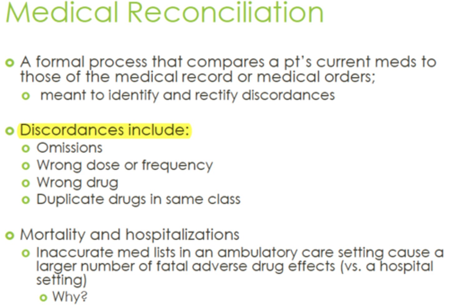 <p>A procedure to maintain an accurate and up-to-date list of medications for all patients across all phases of health care delivery</p>