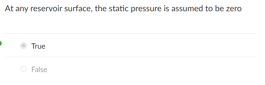 <p>reservoir, static pressure zero</p>