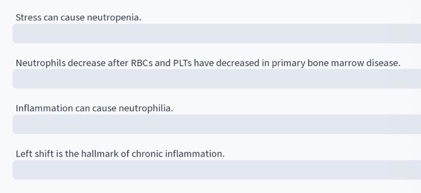 <p>Infl can cause Neutrophilia </p>