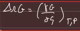 <p>∆<sub>r</sub>G =<span>∂G/∂ξ|</span><sub><span>P,T</span></sub></p>