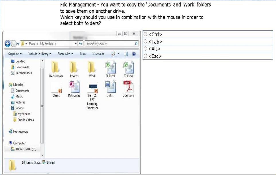 <p>You want to copy the ‘Documents’ and ‘Work’ folders to save them on another drive. </p><p>Which key should you use in combination with the mouse in order to select both folders?</p>