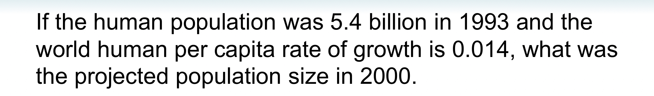 <p>Example of how to solve for population size at the given time</p>