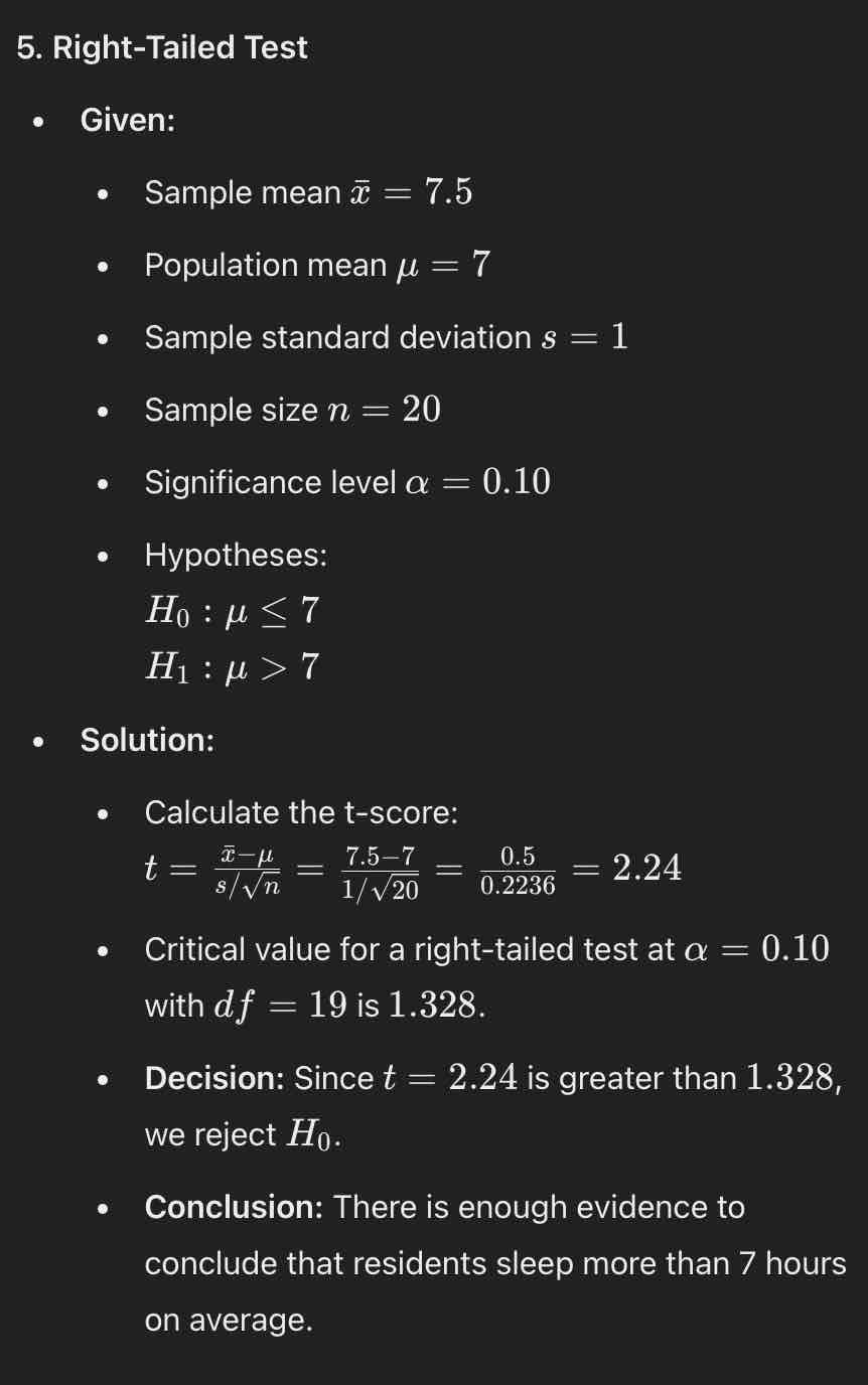 <ul><li><p><strong><u>Z score</u>: </strong>2.24</p></li><li><p><strong><u>Critical value</u>: </strong>1.328</p></li><li><p><strong><u>Decision</u>: </strong>Since z = 2.24 is greater than 1.328, we reject H0</p></li><li><p><strong><u>Conclusion</u>: </strong>There is enough evidence to conclude that residents sleep more than 7 hours on average</p></li></ul>