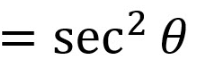 <p>sec²(theta)</p>