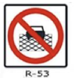 La siguiente señal vertical reglamentaria R-53: