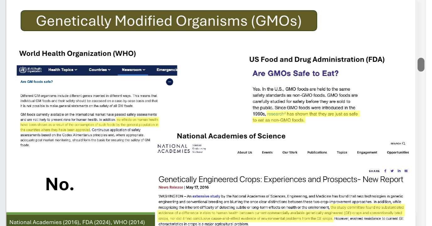 <p>GMOs are crop varieties genetically engineered to be more resilient (ex: pesticide resistant, drought resistant). This has many benefits, such as increased yield and greater climate resilience </p><p>There has NOT been epidemiologic evidence suggesting a need for this. There has not been shown any human health effects as a result of eating these foods. Insecticides and herbicides are considered the greater public health concern.</p>