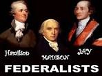 <p>Federalists (although he did not want to associate himself with any political parties)</p>