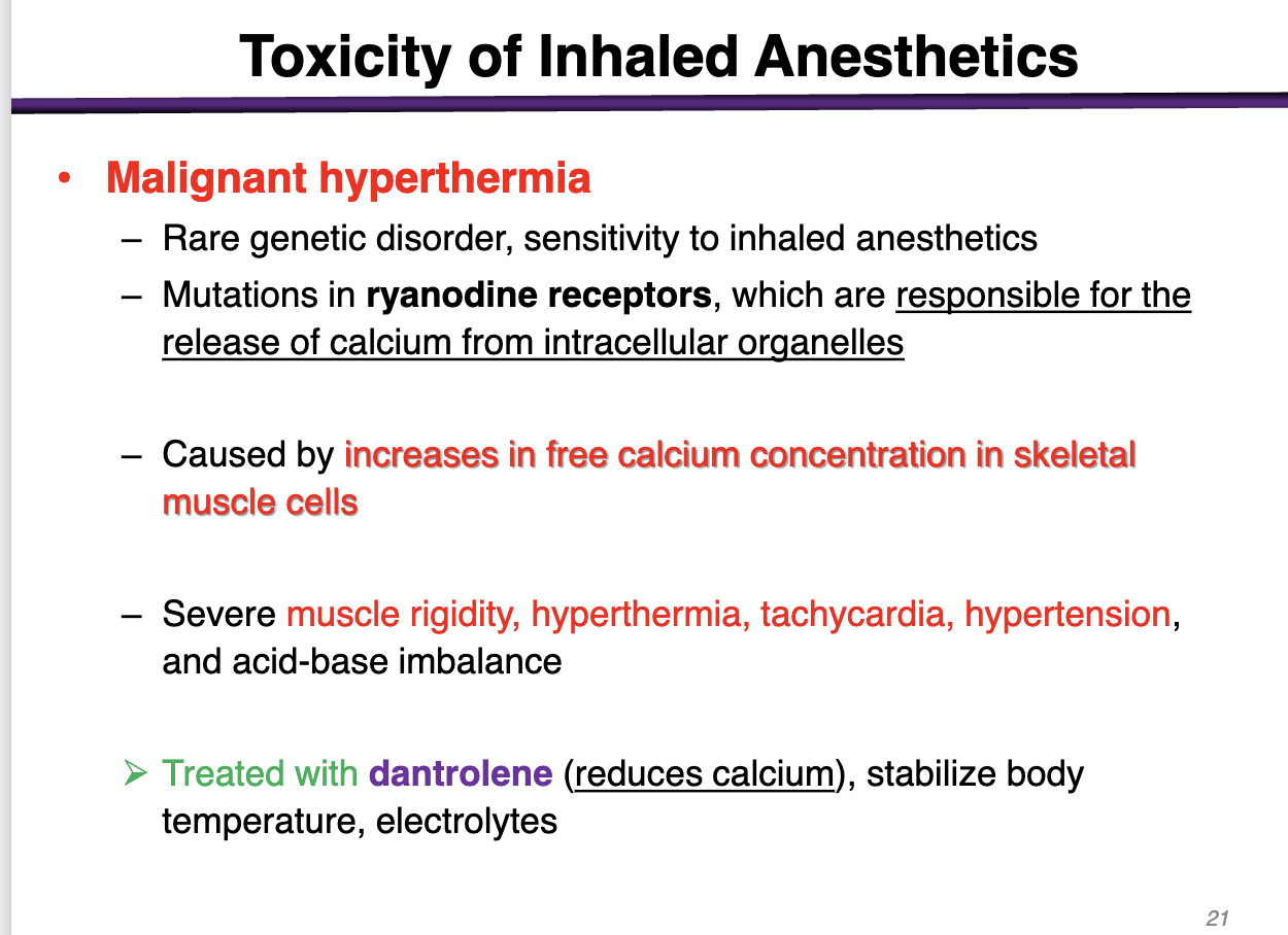<p>rare genetic disorder, sensitivity to inhaled anesthetics </p><p>Mutations in ryanodine receptors; responsible for the release of calcium from intracellular organelles </p><ul><li><p>caused by increase in free calcium concentration in skeletal muscle cells </p></li><li><p>Severe muscle rigidity, hyperthermia, tachycardia, hypertension</p></li></ul><p></p><p>Treated with dantrolene to decrease Ca, stabilize temperature and electrolytes </p>