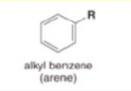 <p>Alkyl Benzene (Arene)</p>