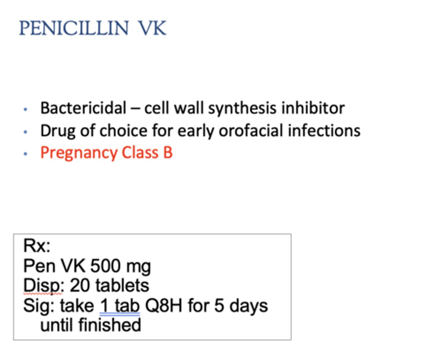 <p>Penicillin VK</p>
