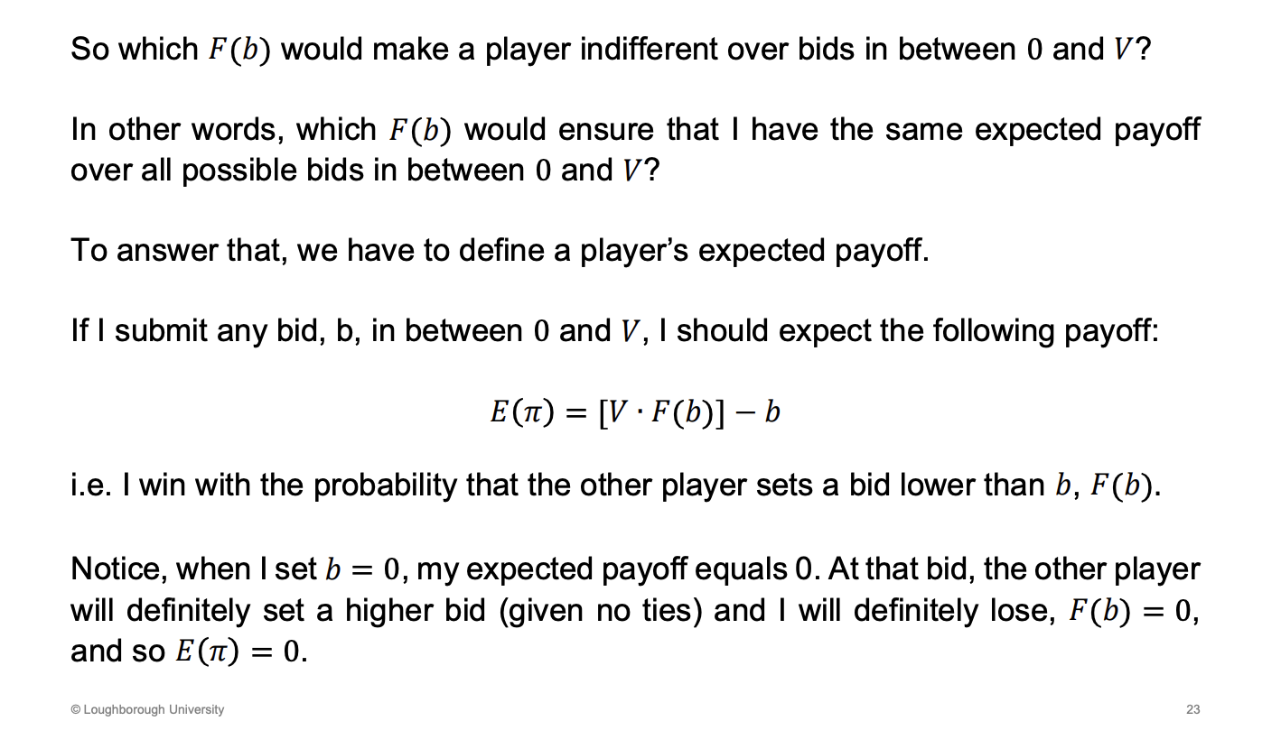 <p>Prize * probability that the other player bid the same or less than what I bid, minus the bid value</p><p> </p><p>If you bid 0, the chance of winning is 0 and the bid is 0 so your payoff would be 0</p>