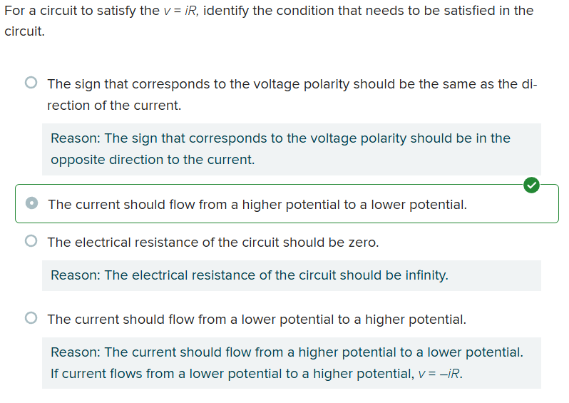 <p>b. The current should flow from a higher potential to a lower potential.</p>