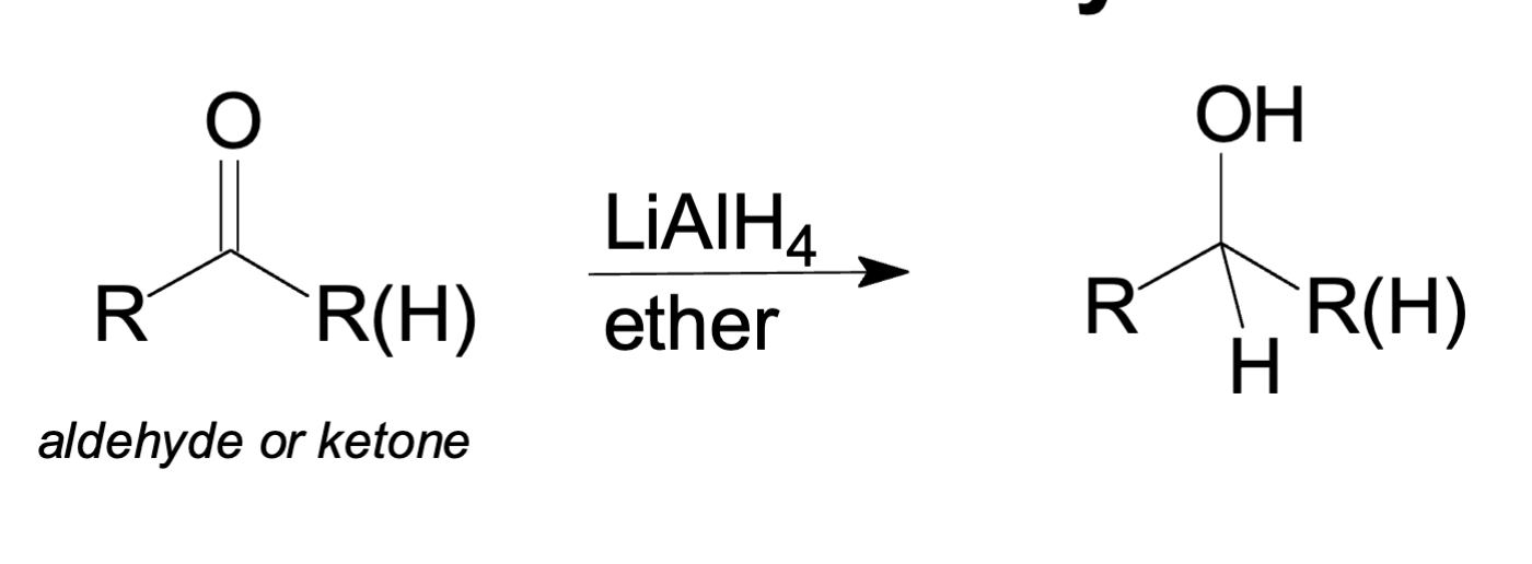 <p>Reduction reagent </p><ul><li><p>LiALH<sub>4 </sub></p></li><li><p>Ether </p></li></ul><p>Can only reduce carbonyl (ketone and aldehyde) because it is a very strong reducing agent </p><ul><li><p>Makes O → OH </p></li><li><p></p></li></ul><p></p>