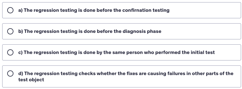 <p>Which of the following statements BEST describes regression testing?</p>