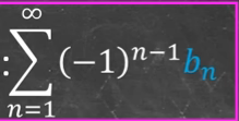 <p>If (-1)^n</p><p>and anything besides that is positive, and approach zero when going to infinity, the series converges.</p>