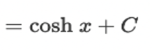 <p>? = cosh(x) + C</p>