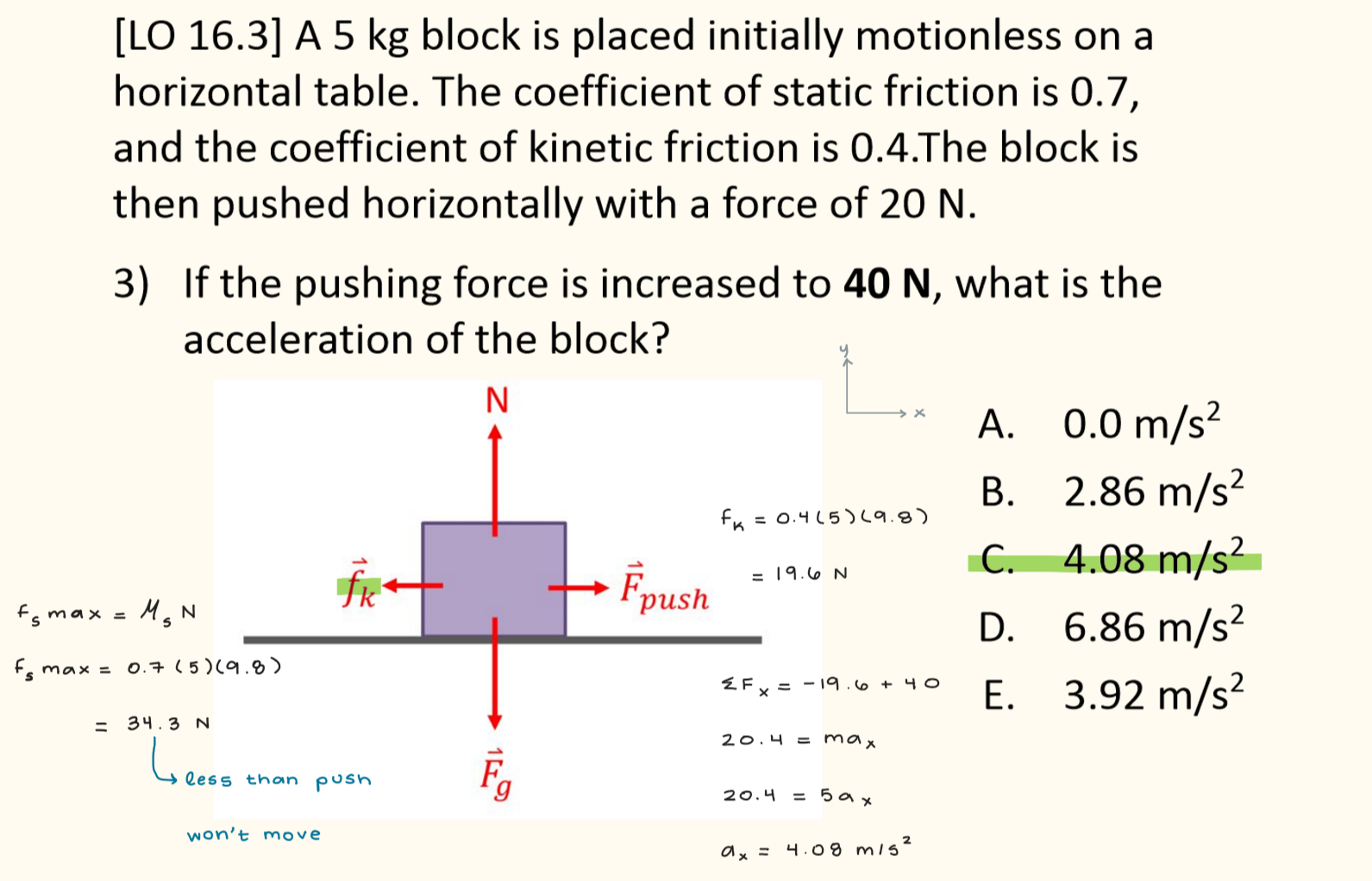 <ol><li><p>0 m/s²</p></li><li><p>20 N</p></li><li><p>4.08 m/s²</p></li></ol>