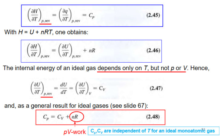 <p>H=U+pV=U+nRT —> dH=dpq, rev</p><p>result in Cp=Cv+nR</p>