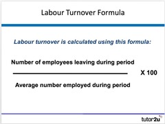 <p>A measure of how many people leave a business over a given period of time. It is usually expressed as a percentage of the total labour force</p>