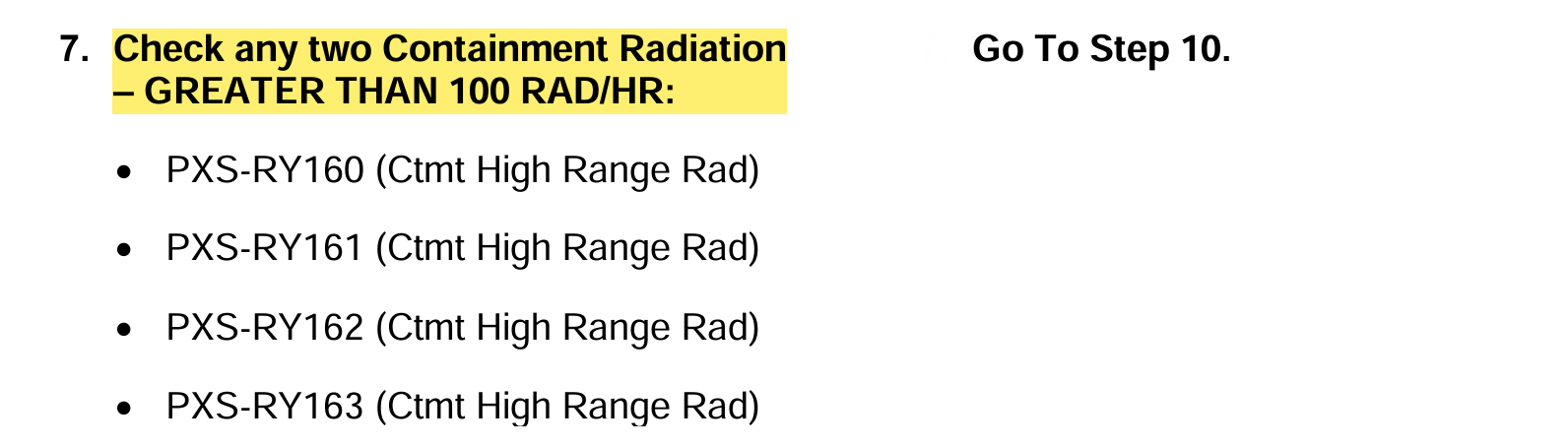 <p>Notice:</p><p>Step delineates need of 2/4 instruments exceeded</p><p>Step 8: CVS MU Isolation</p><p>Step 9: RNS Isolation OFF (<strong>ON forces Go To SDP-2</strong>)</p>