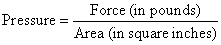 <p>you exert 1 pound per square inch (psi)</p>