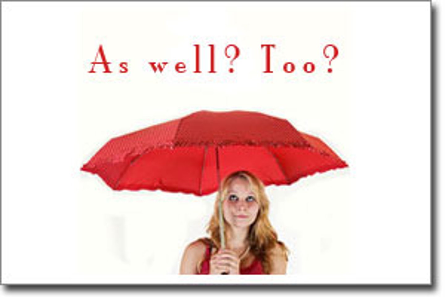 <p>And, also, too</p>