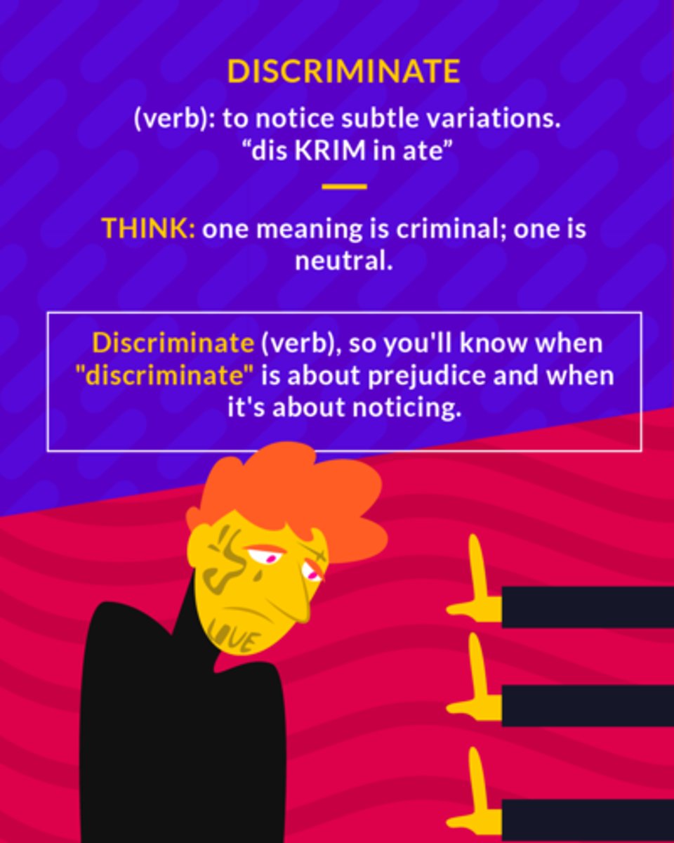 <p>to make a clear distinction</p><p>(verb) to notice subtle variations</p>