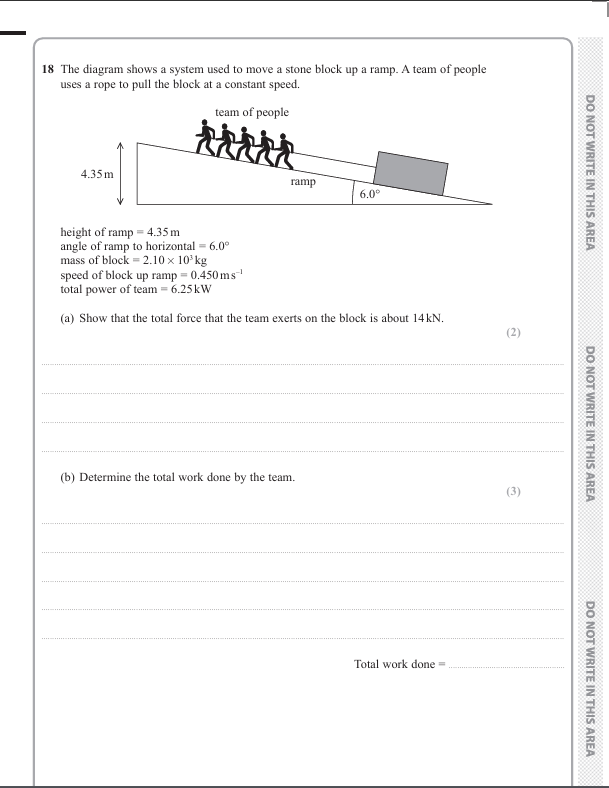 <p>c)Show that the useful work done on the block is about 90 kJ</p><p></p><p>d) Determine the efficiency of the system (October 2021)</p>
