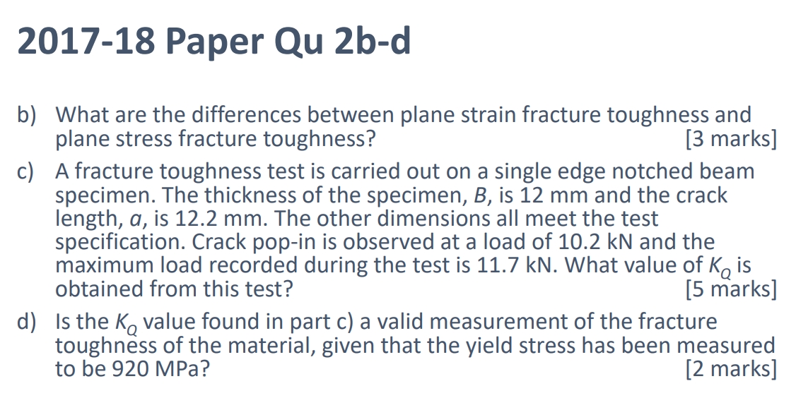 <p><span data-name="brain" data-type="emoji">🧠</span> <em>What are the differences between plane strain fracture toughness and plane stress fracture toughness?</em><br><strong>Hint:</strong> Think about thickness, crack-tip constraints, and toughness values.</p>