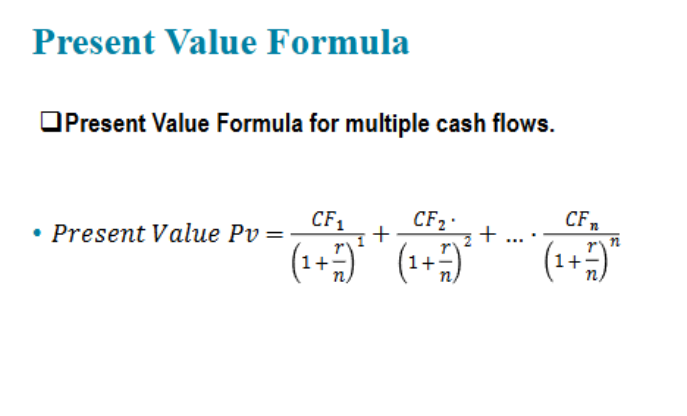<p>Where:</p><ul><li><p><span>PV </span>= present value (value today of all future cash flows)</p></li><li><p><span>CF of t</span>=  cash flow received in period t)</p></li><li><p><span>r</span> = annual interest rate/ discount rate (interest rate per period)</p></li><li><p><span>t</span> = time period when the cash flow is received</p></li><li><p><span>n </span>= total number of periods </p></li></ul><p></p><p>This includes any repeated cash flow stream</p><p></p>