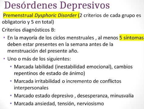 <ul><li><p>Marcada labilidad (inestabilidad emocional), cambios repentino de estado de animo)</p></li><li><p>Marcada irritabilidad o incremento de conflictos interpersonales</p></li><li><p>Marcado estado depresivo, desesperanza, minusvalia</p></li><li><p>Marcado ansiedad, tension, nerviosismo</p></li></ul><p><strong>marcado</strong> podria significar notable o intensa</p>