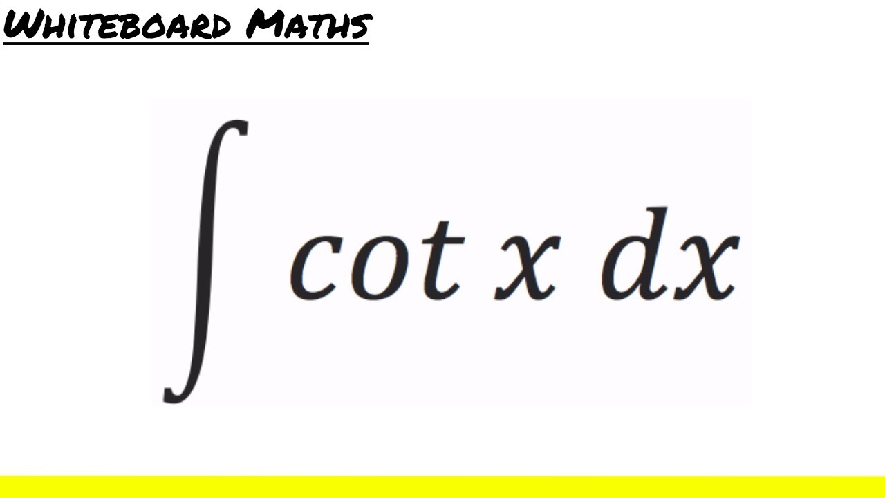 <p>Integral of Cotangent</p>