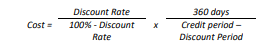 <p>(Discount rate/100% - Discount rate) x (360 days / (Credit period - Discount period))</p>
