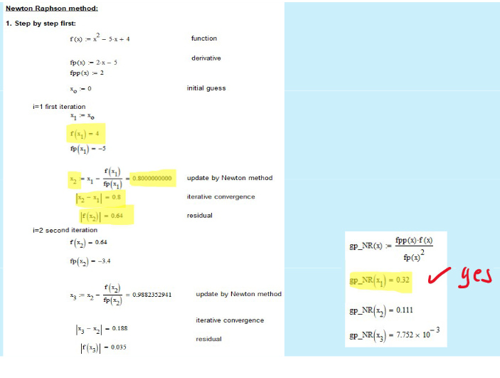 <p>Only one initial guess</p><p>Do residual, do the 1st update</p><p>Then the residual of that |f<sub>1</sub>(x<sub>2</sub>)|=ans, then iterative convergence |x<sub>2</sub>-x<sub>1</sub>|=ans</p>