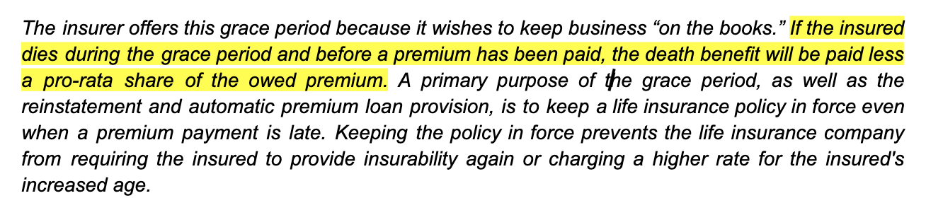 <p>If an insured dies during the grace period with no premiums paid</p><ul><li><p>the policy would be payable, minus the premium amount</p></li><li><p>the policy would be payable only after the beneficiary makes past due premium payment</p></li><li><p>all past premiums will be refunded with interest</p></li><li><p>the claim would be denied</p></li></ul>